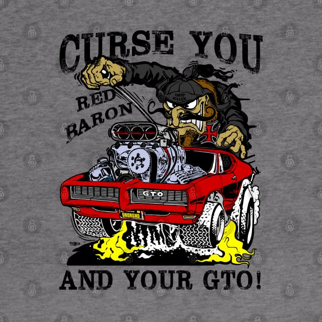 Curse You Red Baron! GTO! by Chads